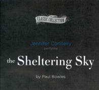 The Sheltering Sky (9-Volume Set) : Library Edition (The Classic Collection) （Unabridged）