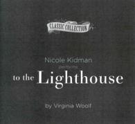To the Lighthouse (6-Volume Set) : Library Edition (The Classic Collection) （Unabridged）