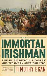 The Immortal Irishman (11-Volume Set) : The Irish Revolutionary Who Became an American Hero （Unabridged）