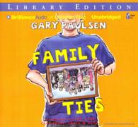Family Ties (3-Volume Set) : Library Edition （Unabridged）