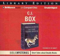 Pronghorns of the Third Reich : Library Edition (Bibliomysteries) （Unabridged）