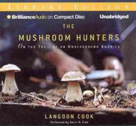 The Mushroom Hunters (10-Volume Set) : On the Trail of an Underground America: Library Edition （Unabridged）
