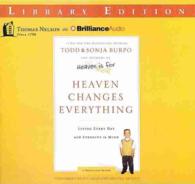 Heaven Changes Everything (4-Volume Set) : Living Every Day with Eternity in Mind: Library Edition （Unabridged）