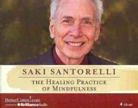 The Healing Practice of Mindfulness (4-Volume Set)