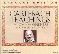 Carlebach Teachings of Joy and Oneness & Other Stories (4-Volume Set) : Library Edition