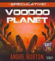 Voodoo Planet (3-Volume Set) （Unabridged）