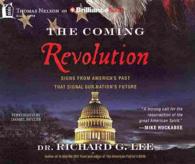 The Coming Revolution (8-Volume Set) : Signs from America's Past That Signal Our Nation's Future （Unabridged）