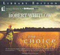 The Choice (10-Volume Set) : Library Edition （Unabridged）