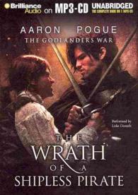 The Wrath of a Shipless Pirate (The Godlanders War) （MP3 UNA）