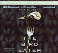 The Bird Eater (8-Volume Set) : Library Edition （Unabridged）