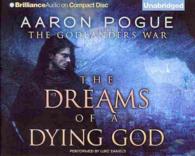 The Dreams of a Dying God (7-Volume Set) (The Godlanders War) （Unabridged）