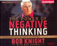 The Power of Negative Thinking (5-Volume Set) : An Unconventional Approach to Achieving Positive Results （Unabridged）