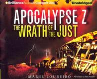 Apocalypse Z (9-Volume Set) : The Wrath of the Just (Apocalypse Z) （Unabridged）