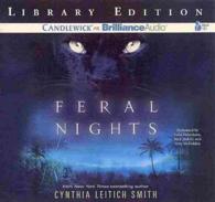 Feral Nights (6-Volume Set) : Library Edition (Feral) （Unabridged）