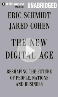 The New Digital Age (9-Volume Set) : Reshaping the Future of People, Nations and Business （Unabridged）