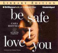 Be Safe I Love You (7-Volume Set) : Library Edition （Unabridged）