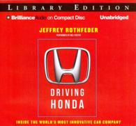Driving Honda (9-Volume Set) : Inside the World's Most Innovative Car Company: Library Edition （Unabridged）