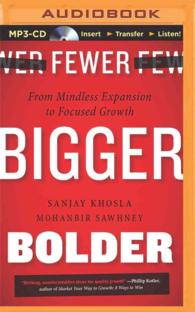 Fewer, Bigger, Bolder : From Mindless Expansion to Focused Growth （MP3 UNA）