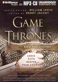 Game of Thrones and Philosophy : Logic Cuts Deeper than Swords (Blackwell Philosophy and Pop Culture) （MP3 UNA）