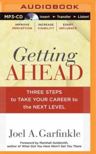 Getting Ahead : Three Steps to Take Your Career to the Next Level （MP3 UNA）
