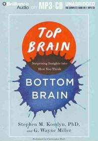 Top Brain, Bottom Brain : Surprising Insights into How You Think （MP3 UNA）