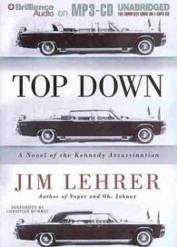 Top Down : A Novel of the Kennedy Assassination （MP3 UNA）