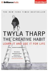 The Creative Habit (8-Volume Set) : Learn It and Use It for Life （Unabridged）