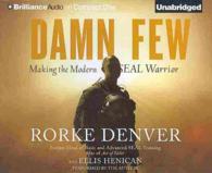 Damn Few (6-Volume Set) : Making the Modern Seal Warrior （Unabridged）