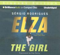 Elza (6-Volume Set) : The Girl: Library Edition （Unabridged）
