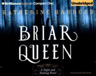 Briar Queen (12-Volume Set) (Night and Nothing) （Unabridged）