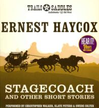 Stagecoach and Other Short Stories (3-Volume Set) : Stagecoach, Deep Horizons, High Wind, Lonesome Ride, Scout Detail （Unabridged）