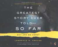 The Greatest Story Ever Told-So Far (8-Volume Set) : Why Are We Here? Includes Bonus PDF Disc （Unabridged）