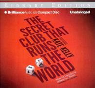 The Secret Club That Runs the World (7-Volume Set) : Inside the Fraternity of Commodities Traders; Library Edition （Unabridged）