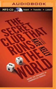 The Secret Club That Runs the World : Inside the Fraternity of Commodities Traders （MP3 UNA）