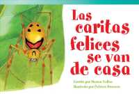 Las caritas felices se van de casa/ Happy Faces Leave Home (Literary Text; Early Fluent Plus)