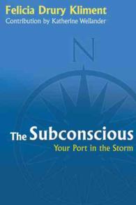The Subconscious : Your Port in the Storm