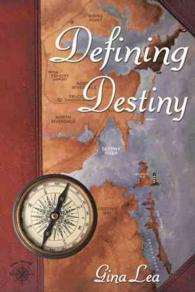 Defining Destiny (Truenorth Destinybay Series)