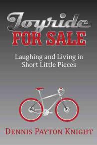 Joyride for Sale : Laughing and Living in Short Little Pieces