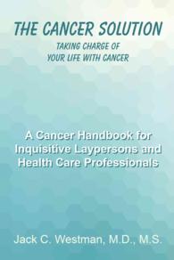The Cancer Solution : Taking Charge of Your Life with Cancer