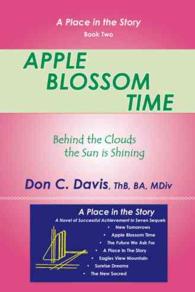 Apple Blossom Time : Behind the Clouds the Sun Is Shining
