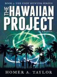 The Hawaiian Project (The Cody Hunter)