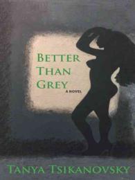 Better than Grey