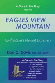Eagles View Mountain : Civilization's Newest Explorers