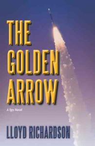 The Golden Arrow : A Spy Novel