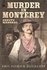 Murder in Monterey : Deputy Marshal