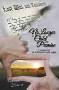 No Longer a Child of Promise: A Sequel to If You Leave This Farm