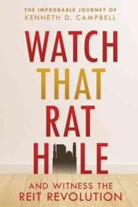 Watch that Rat Hole: And Witness the REIT Revolution
