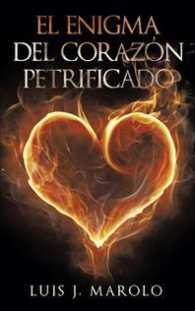 El Enigma Del Corazn Petrificado