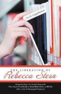 The Liberation of Rebecca Stern : Being the Diary of a Jewish Housewife Who Died of Cancer or Malpractice, or Both, after a Life of Meaningful Endeavo