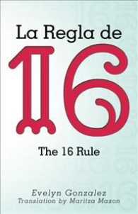 La Regla de 16: The 16 Rule